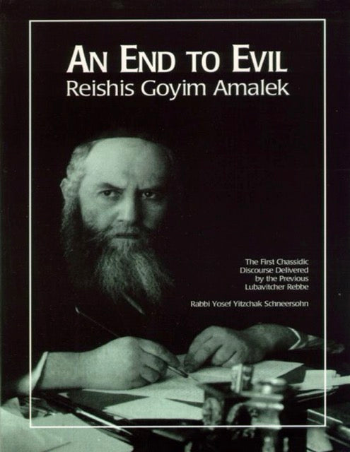 An End to Evil by Rabbi Yosef Yitzchak Schneersohn