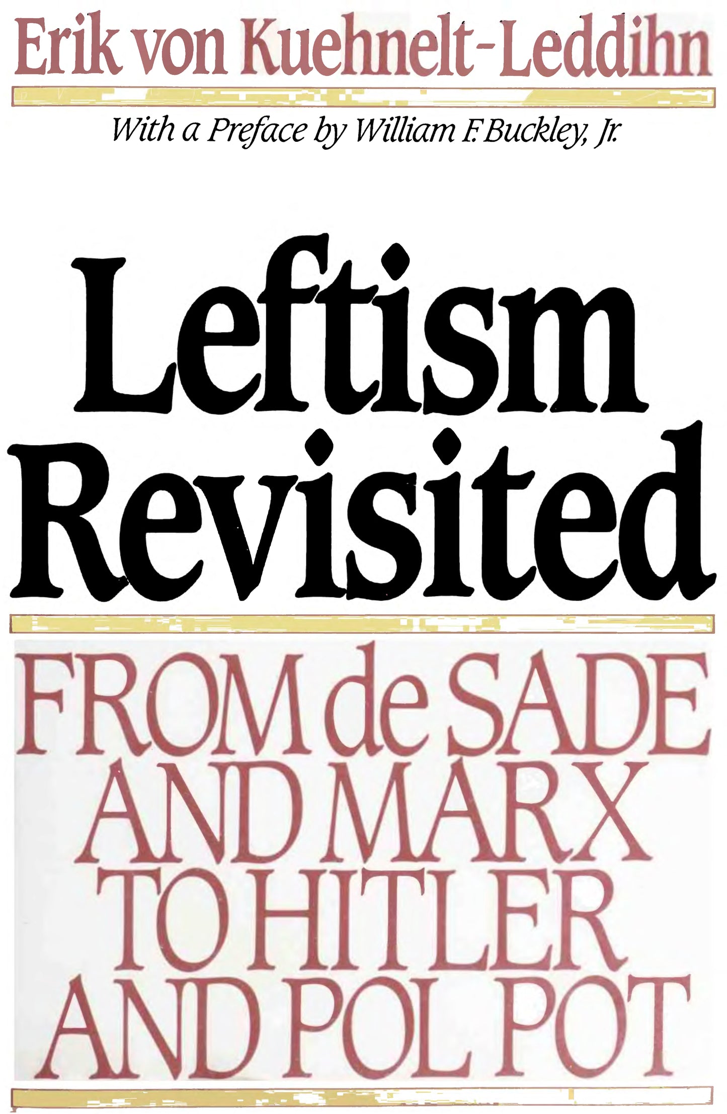 Leftism Revisited by Erik von Kuehnelt-Leddihn