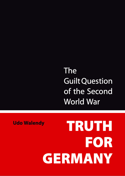 Truth for Germany by Udo Walendy