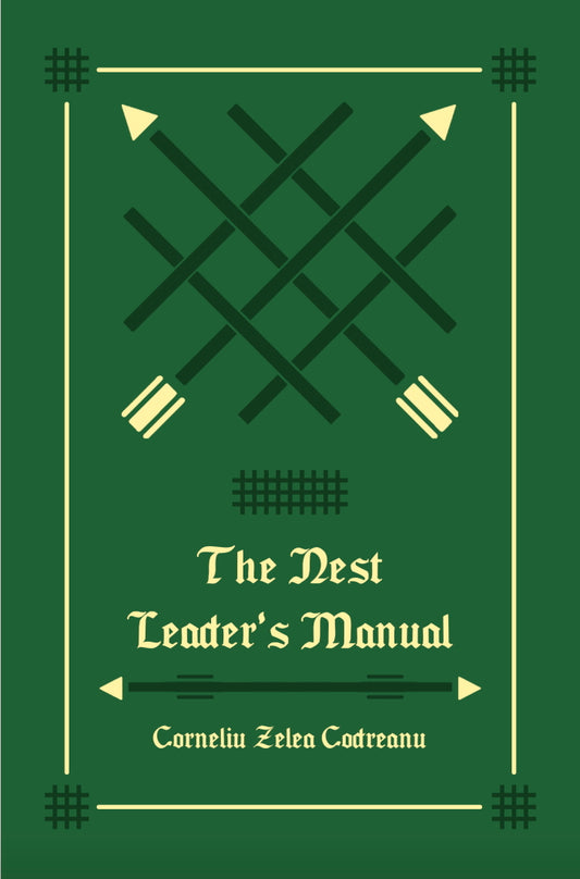 The Nest Leader's Manual by Corneliu Zelea Codreanu