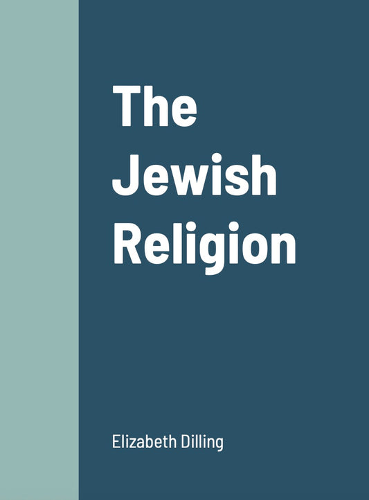 The Jewish Religion: Its Influence Today by Elizabeth Dilling