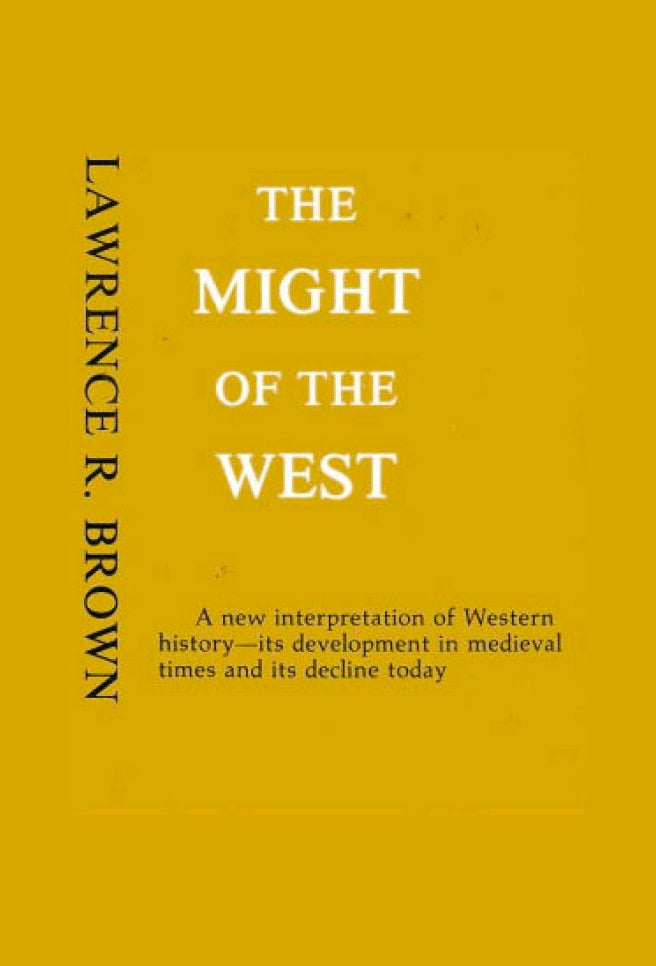 The Might of the West by Lawrence R. Brown