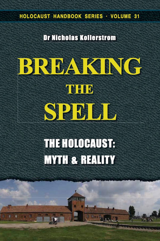 Breaking the Spell by Nick Kollerstrom