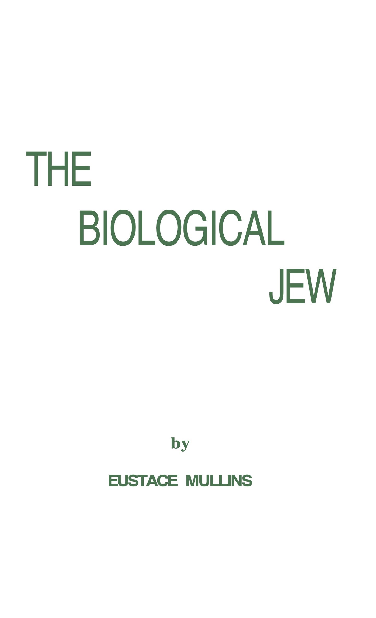 The Biological Jew by Eustace Mullins
