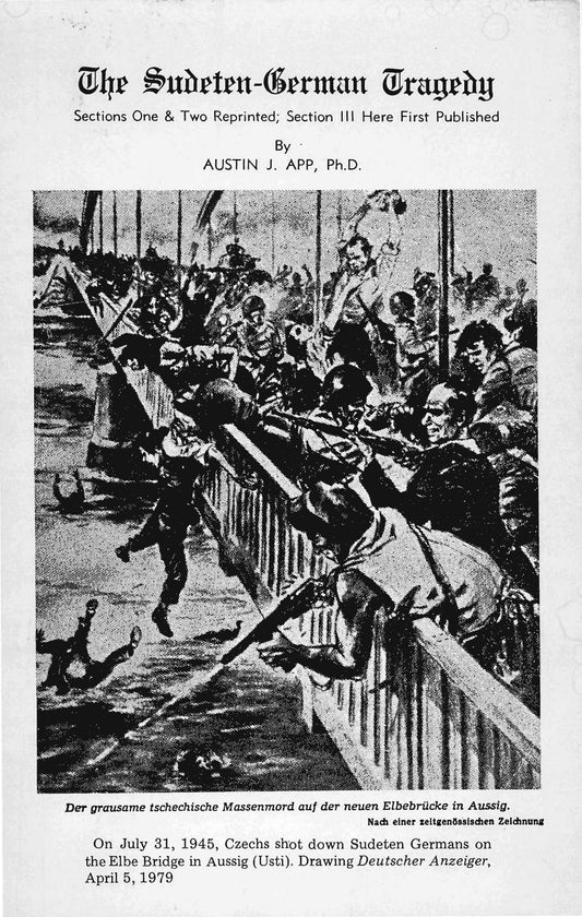 The Sudeten-German Tragedy by Austin J. App