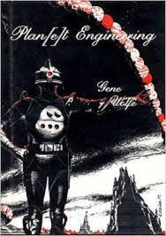 Plan[e]t Engineering by Gene Wolfe