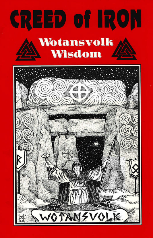 Creed of Iron: Wotansvolk Wisdom by Ron McVan