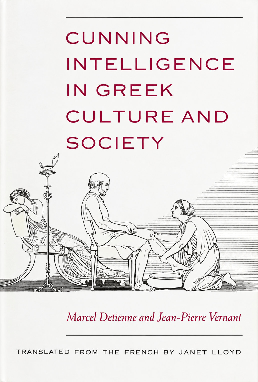 Cunning Intelligence in Greek Culture and Society by Marcel Detienne & Jean-Pierre Vernant
