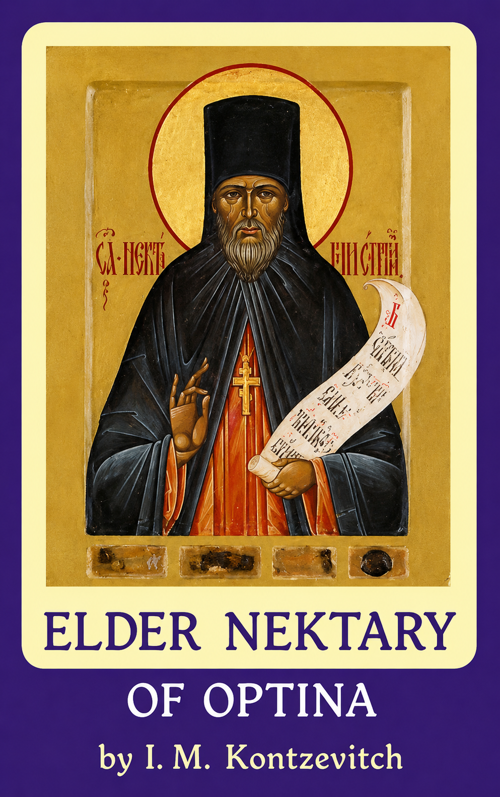 Elder Nektary of Optina by I. M. Kontzevitch