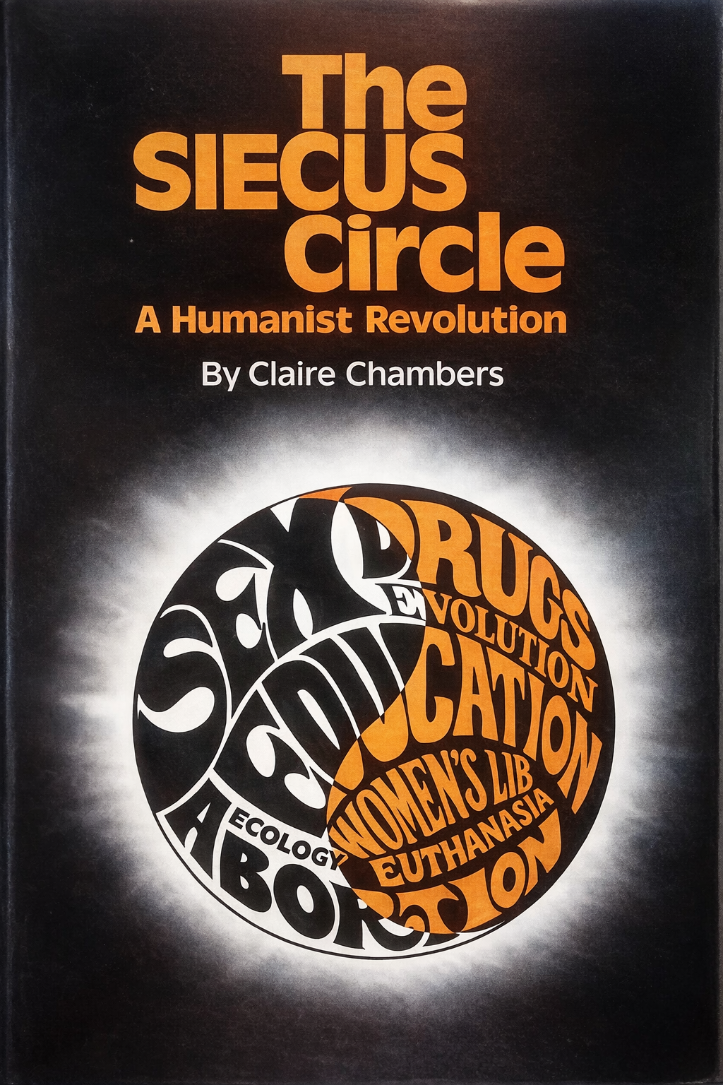 The SIECUS circle: A humanist revolution by Claire Chambers