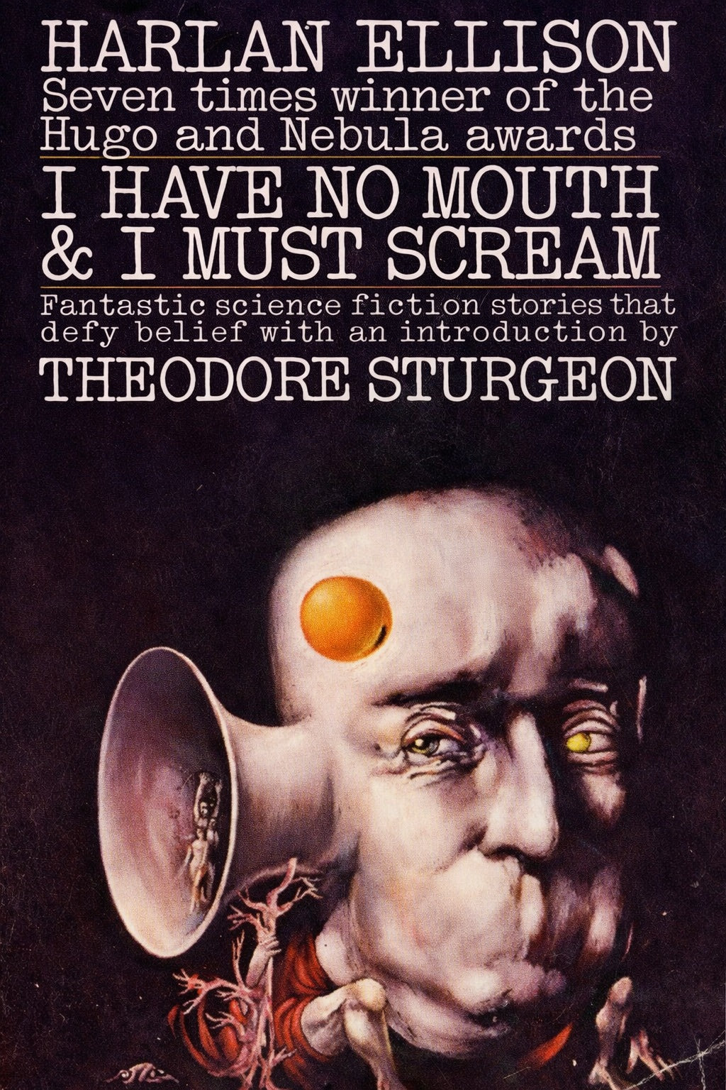 I Have No Mouth & I Must Scream by Harlan Ellison