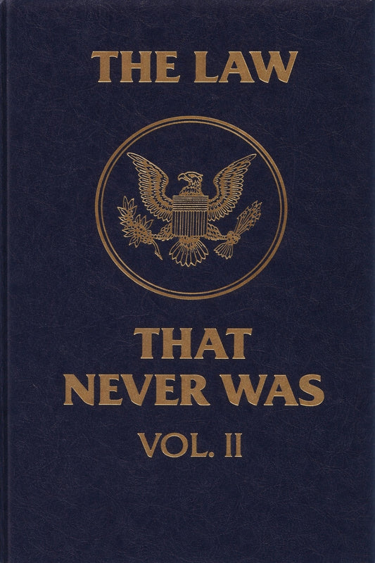 The Law That Never Was (VOLUME 2) by Bill Benson