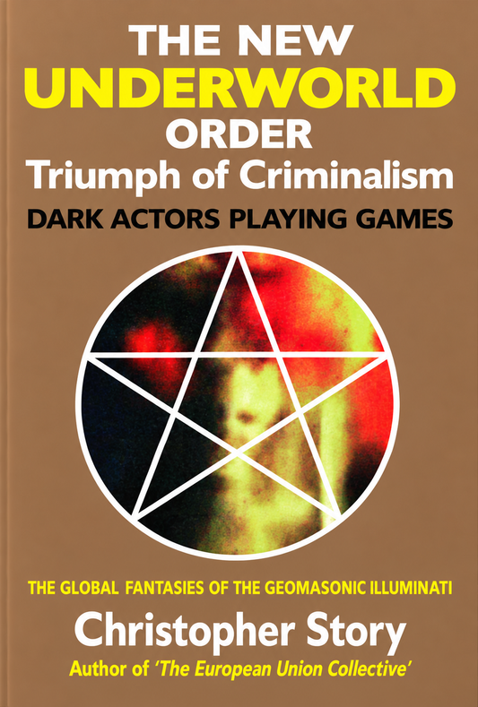 The New Underworld Order by Christopher Story