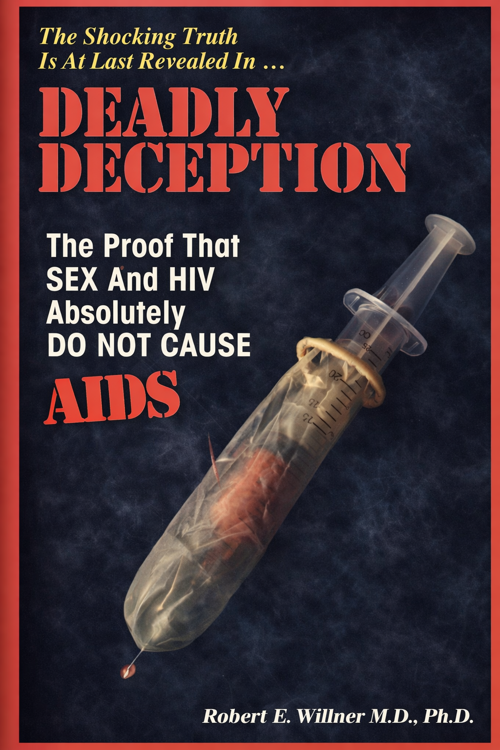 Deadly Deception by Robert E. Willner