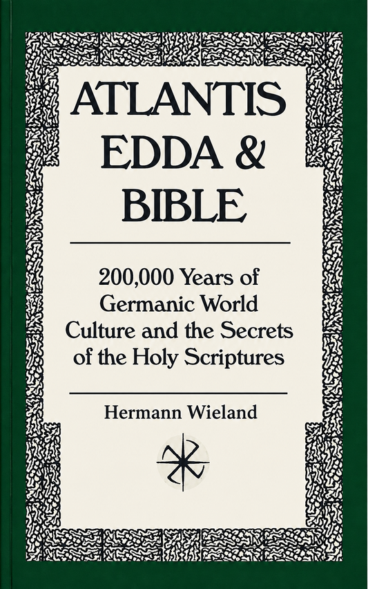 Atlantis, Edda & Bible by Hermann Wieland
