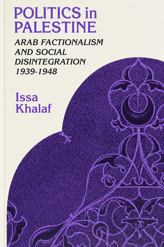 Politics in Palestine by Issa Khalaf