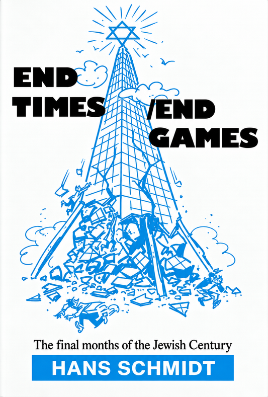 End Times/End Games by Hans Schmidt