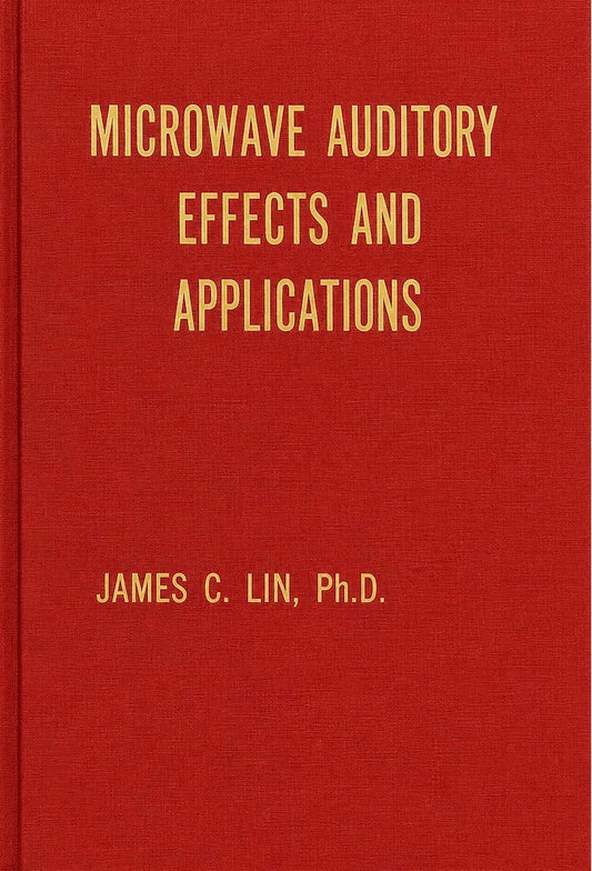 Microwave Auditory Effects and Applications by James Lin (1978)
