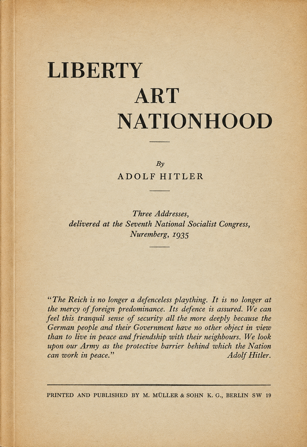 Liberty, Art, Nationhood by Adolf Hitler