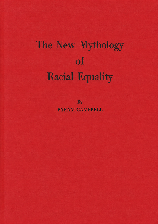 The New Mythology of Racial Equality by Byram Campbell
