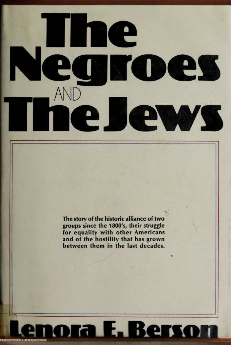 The Negroes and the Jews by Lenora Berson