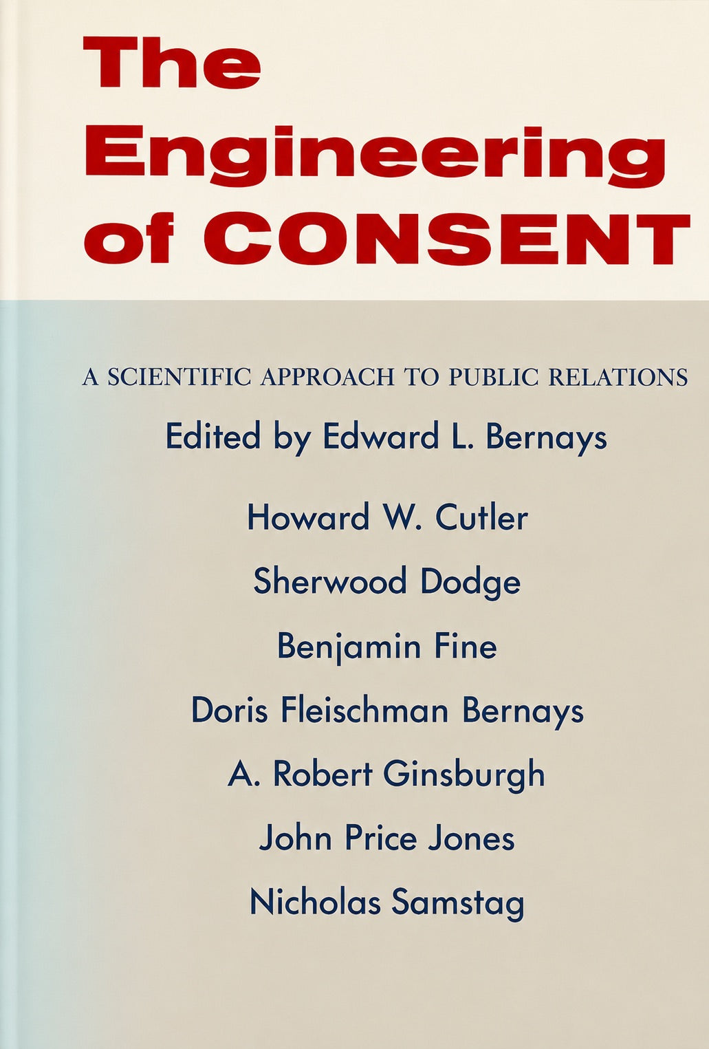 The Engineering of Consent by Edward Bernays