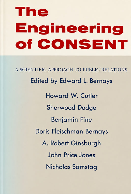 The Engineering of Consent by Edward Bernays