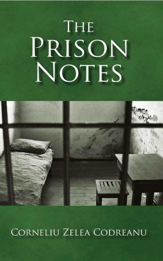 The Prison Notes by Corneliu Zelea Codreanu