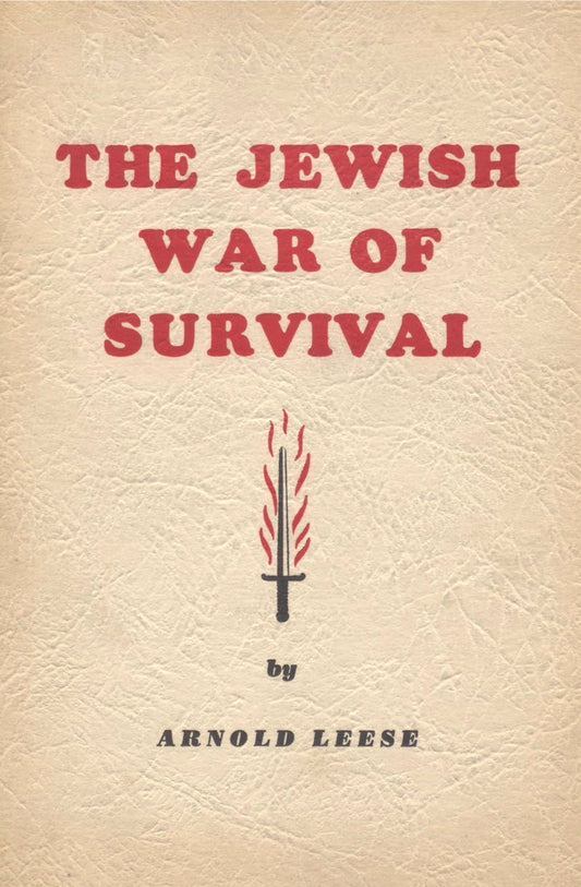 The Jewish War of Survival by Arnold Leese