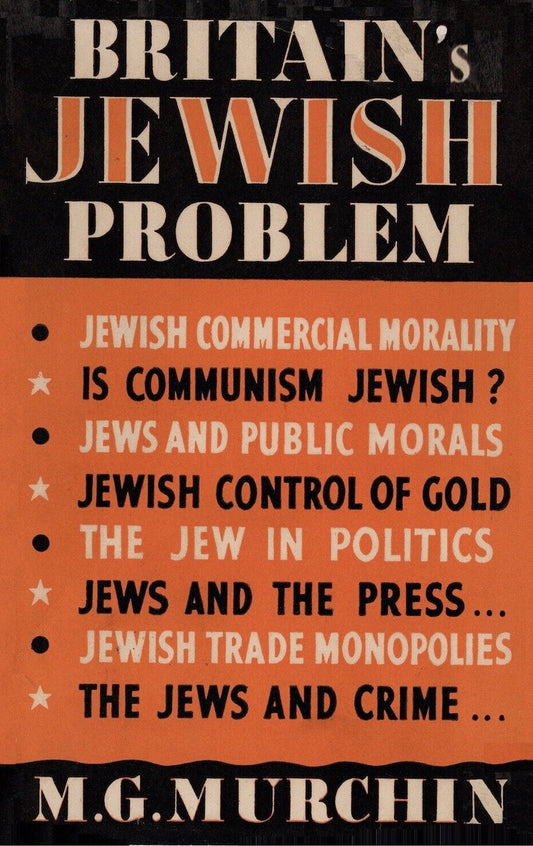 Britain's Jewish Problem by M. G. Murchin