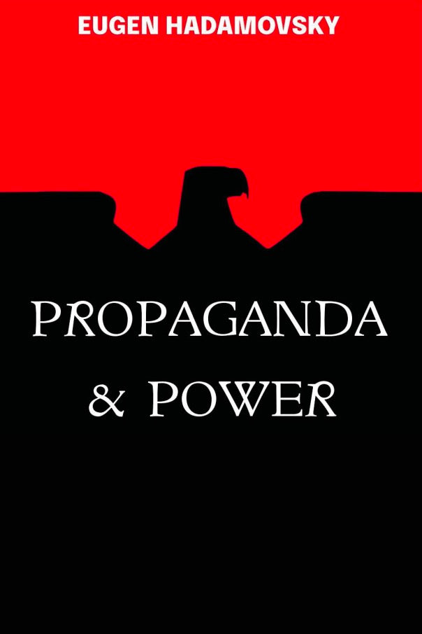Propaganda and Power by Eugen Hadamovsky