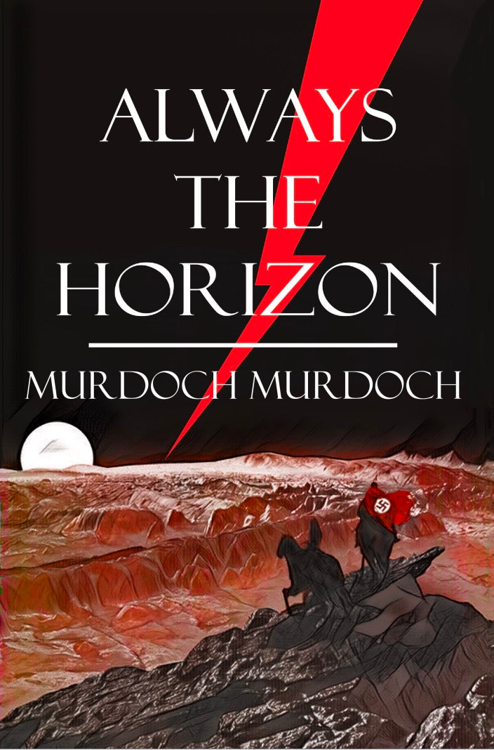 Always the Horizon by Murdoch Murdoch