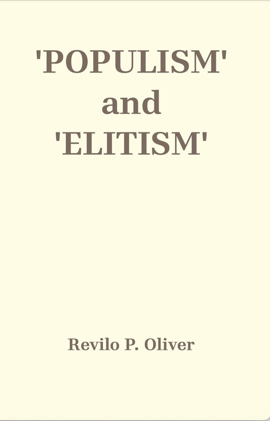 Populism and Elitism by Revilo Oliver