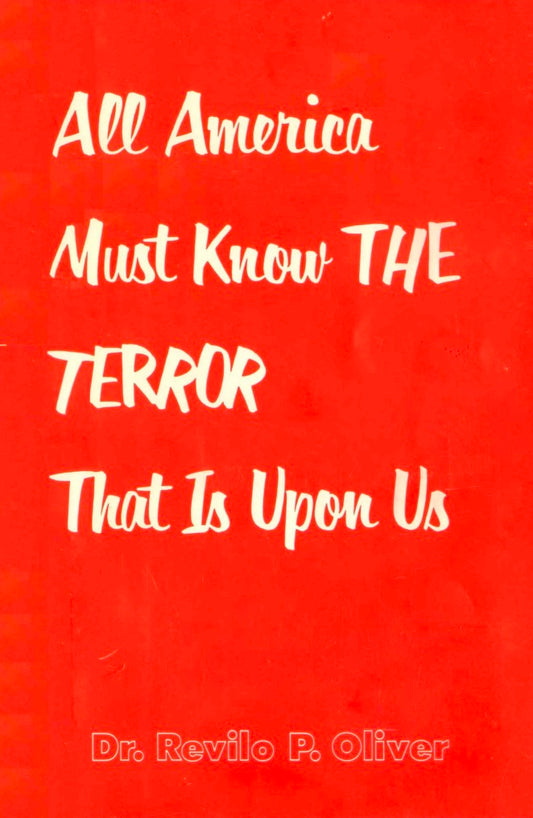 All America Must Know the Terror That is Upon Us by Revilo Oliver