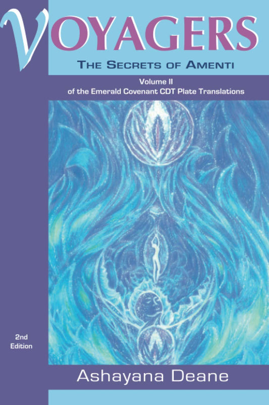 Voyagers II: Secrets of Amenti by Ashayana Deane