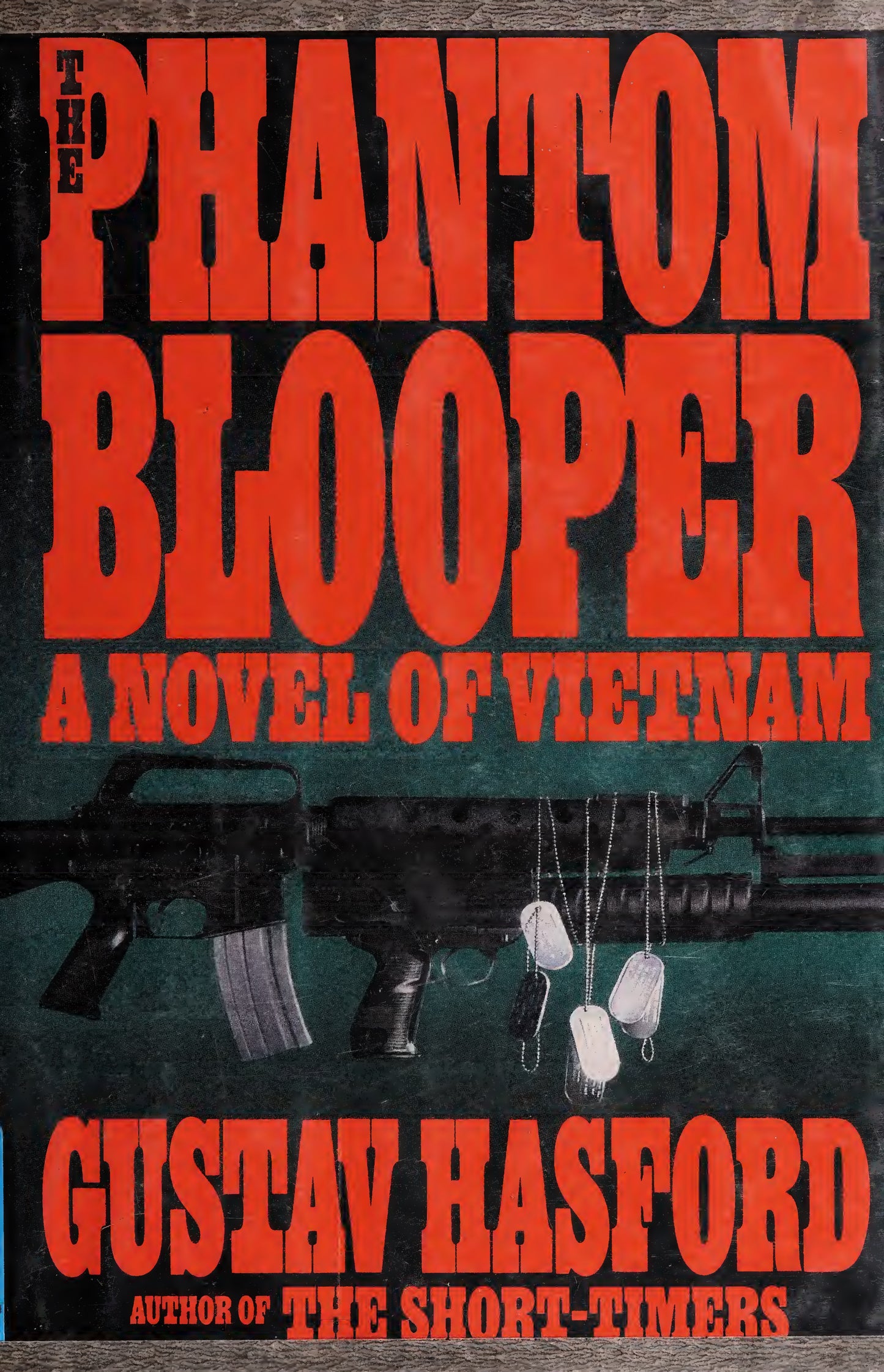The Phantom Blooper by Gustav Hasford