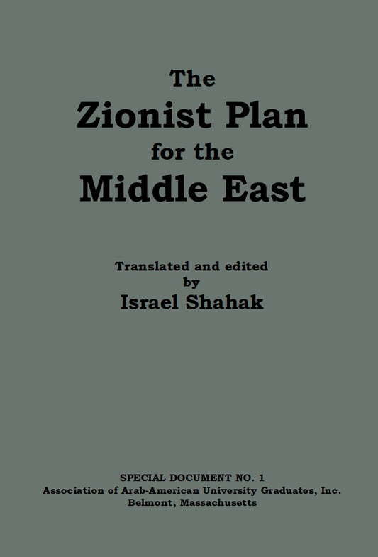 Zionist Plan for the Middle East: A Strategy for Israel in the Nineteen Eighties by Oded Yinon, Israel Shahak (editor and translator)