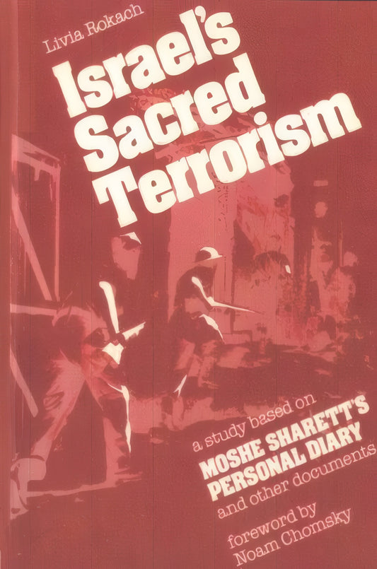 Israel's Sacred Terrorism by Livia Rokach