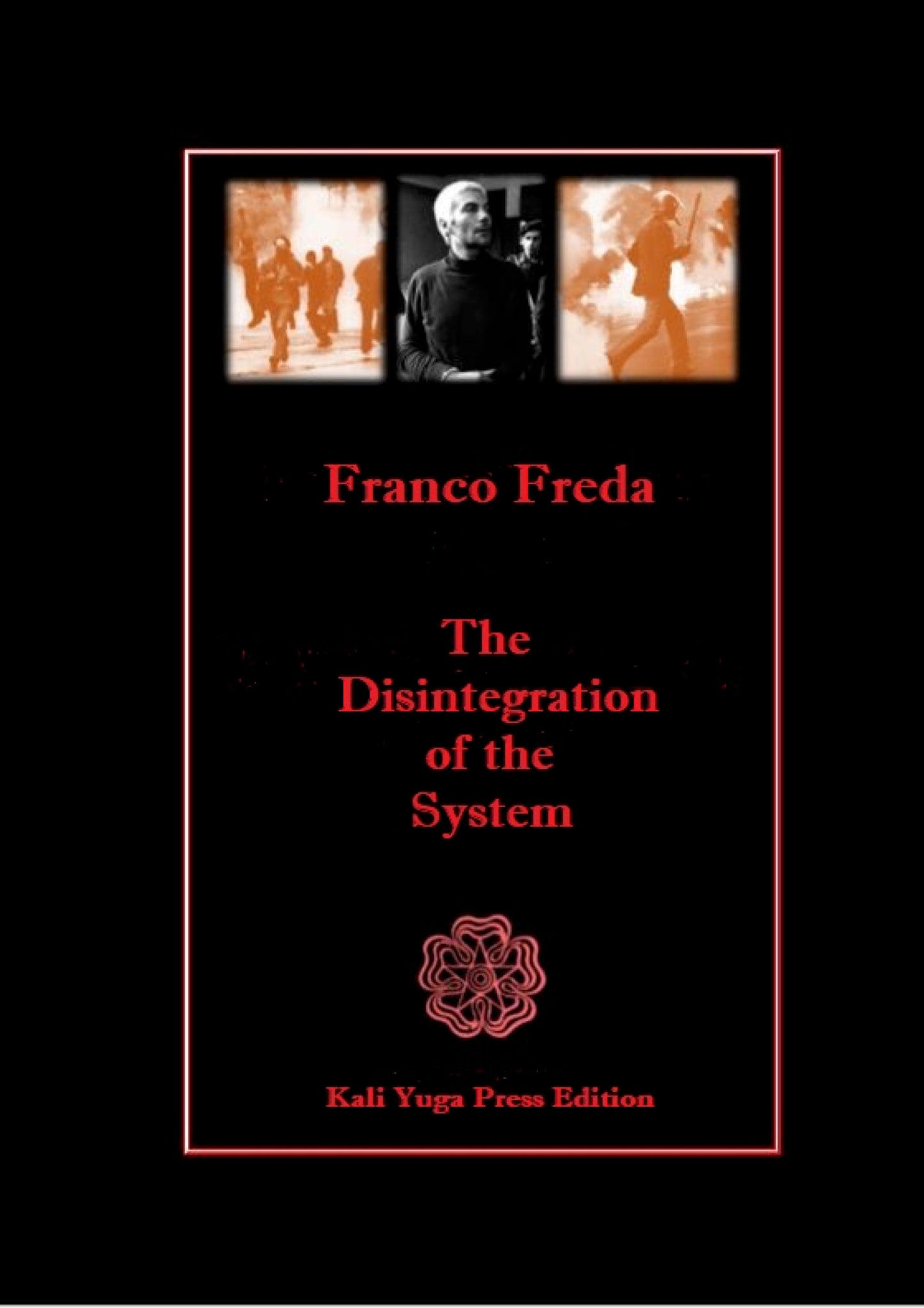 The Disintegration of the System by Franco Freda
