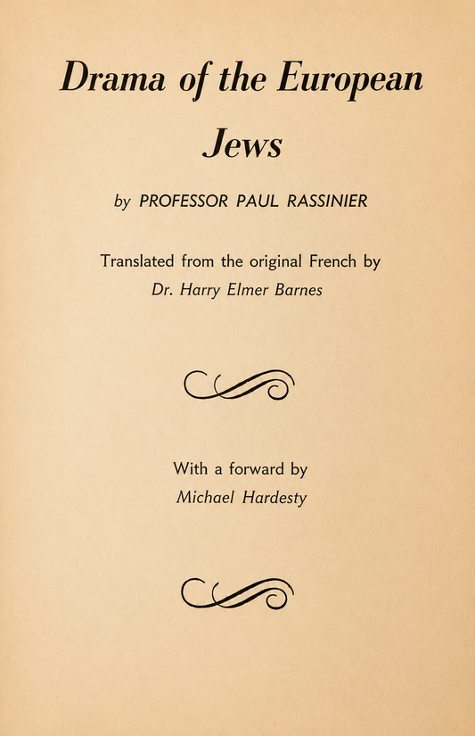 Drama of the European Jews by Paul Rassinier