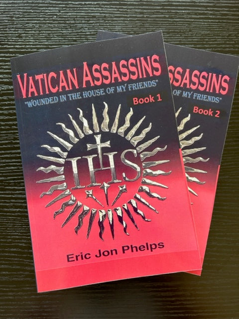 Vatican Assassins, by Eric Jon Phelps