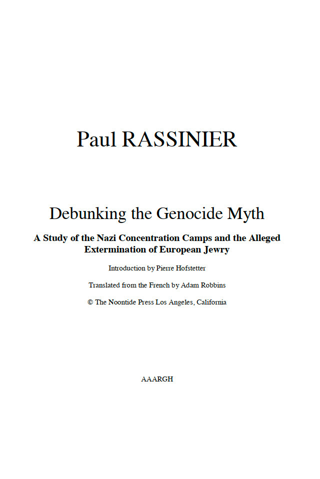 Debunking the Genocide Myth by Paul Rassinier