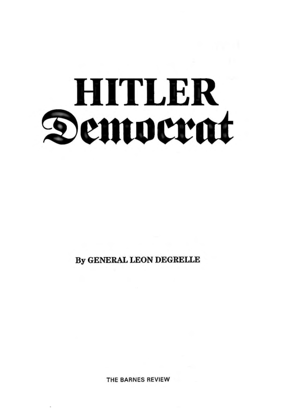 Hitler Democrat by General Leon Degrelle