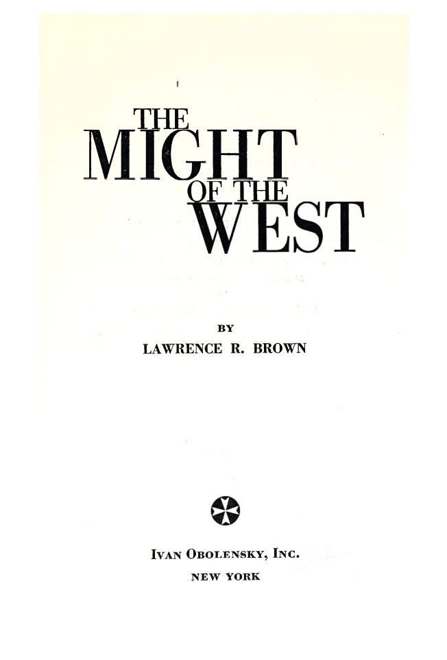 The Might of the West by Lawrence R. Brown
