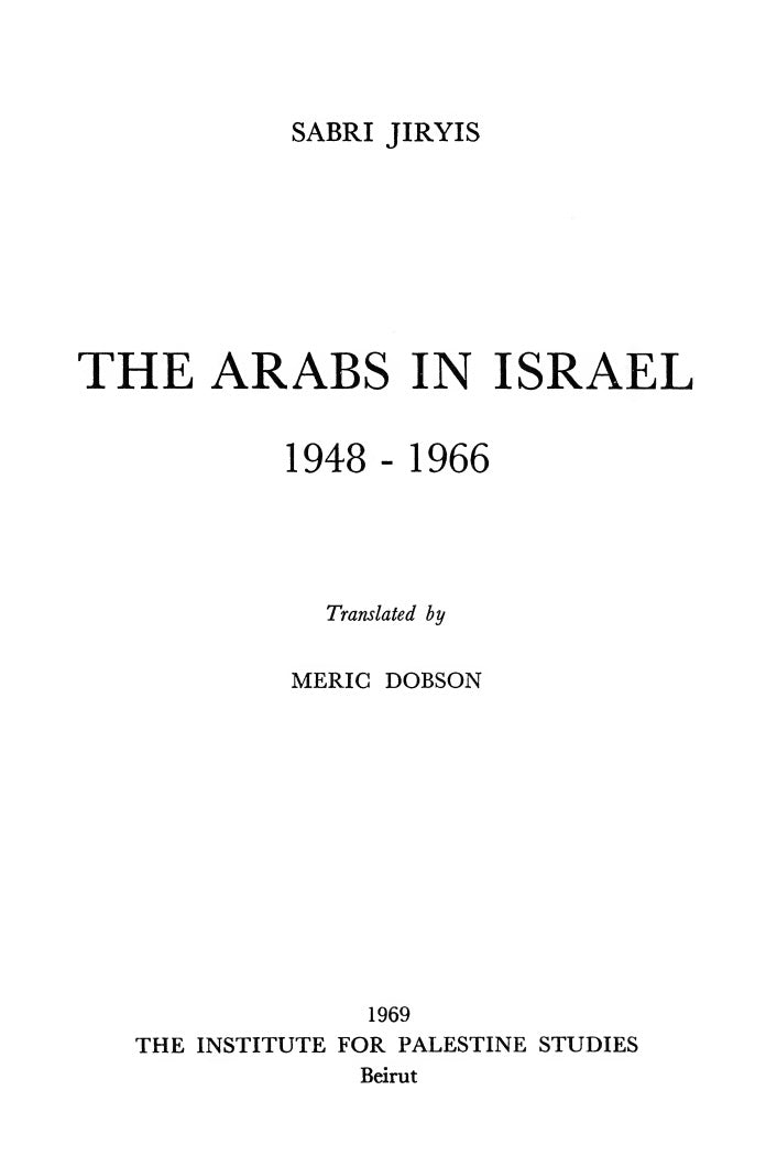 The Arabs in Israel, 1948-1966 by Sabri Jiryis