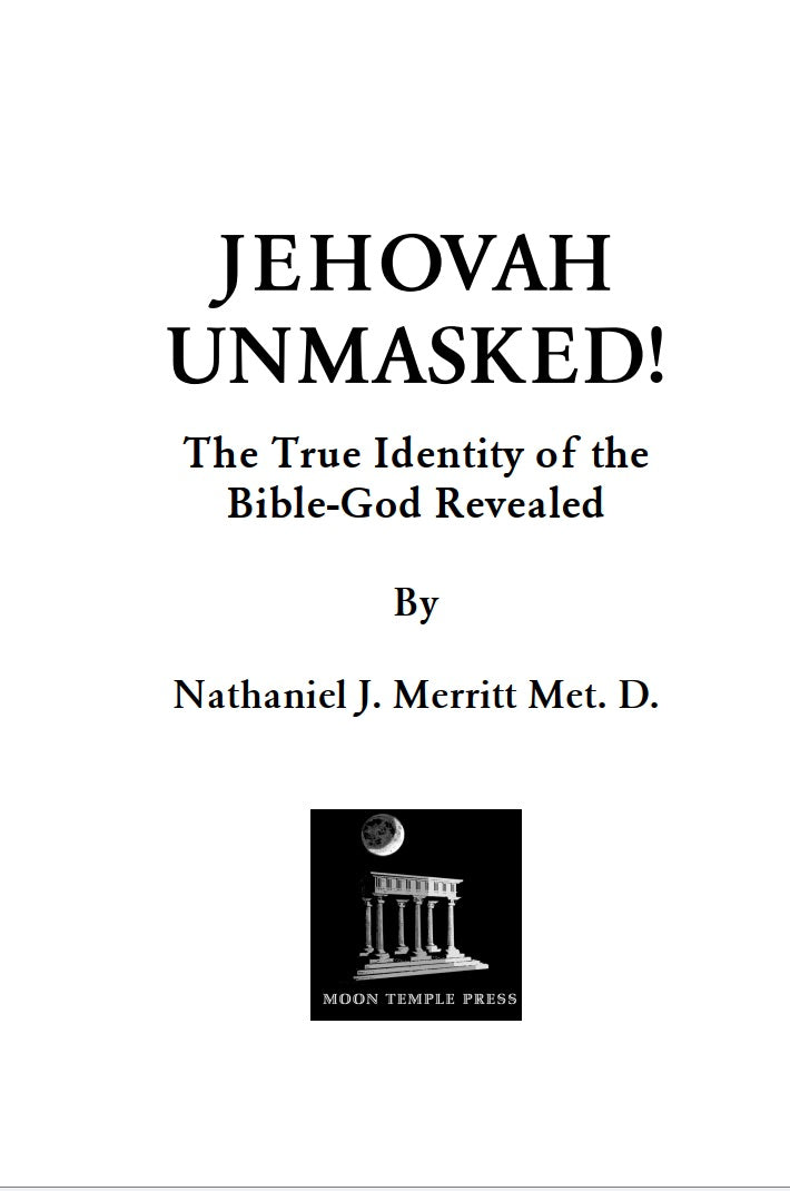 Jehovah Unmasked! by Nathaniel Merritt