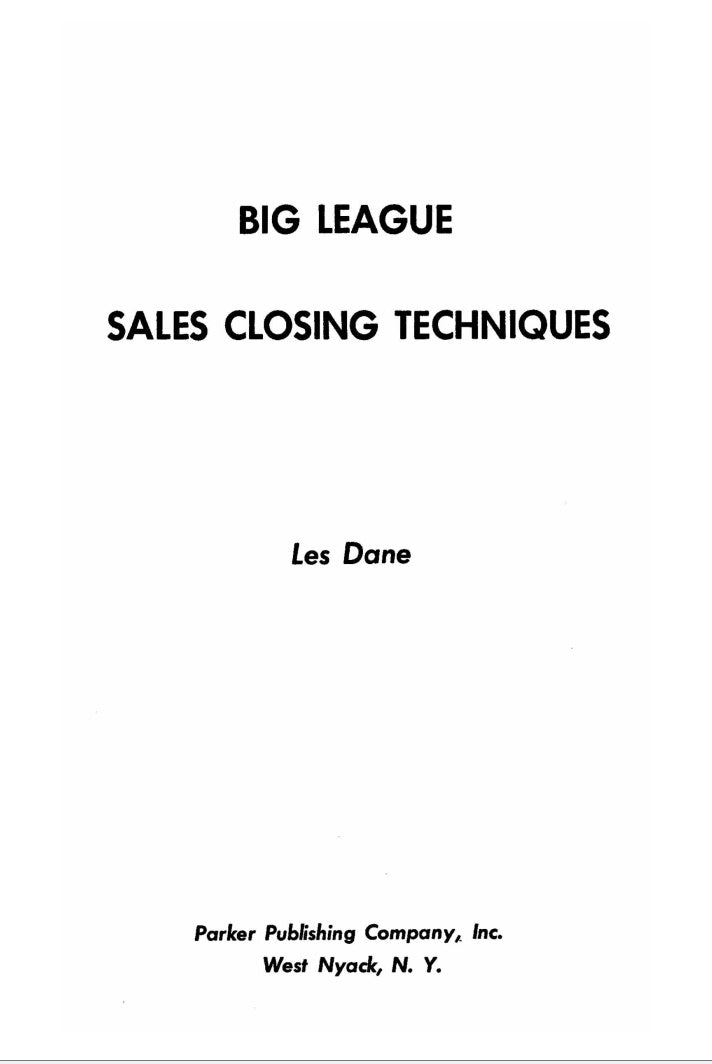 Big League Sales Closing Techniques by Les Dane