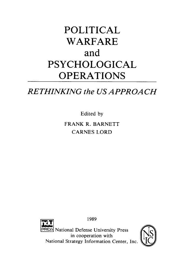 Political Warfare and Psychological Operations: Rethinking the U.S. Approach, edited by Frank R. Barnett and Carnes Lord