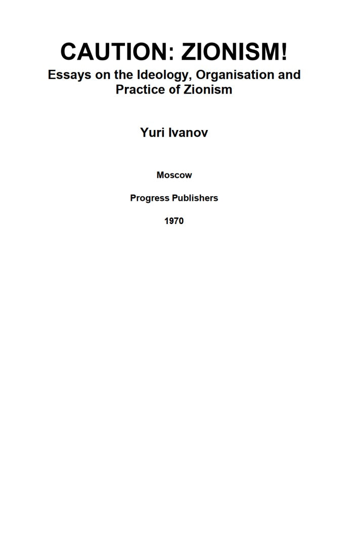 Caution: Zionism! by Yuri Ivanov