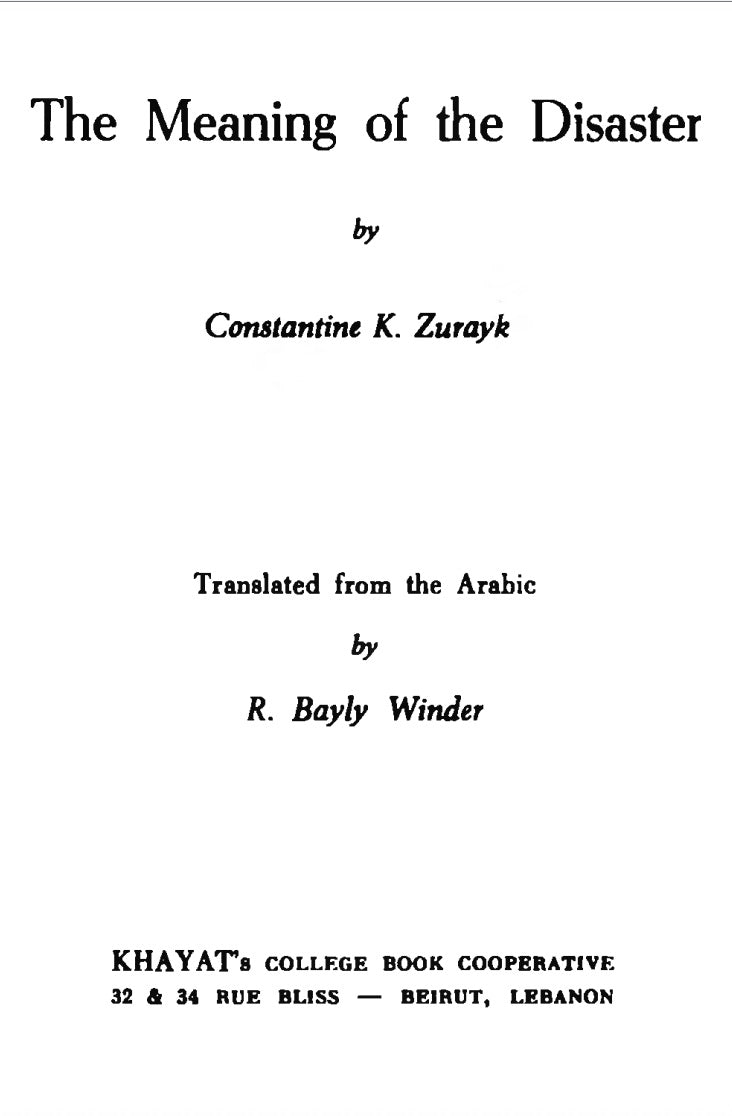 The Meaning of the Disaster by Constantine Zurayk